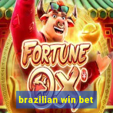 brazilian win bet